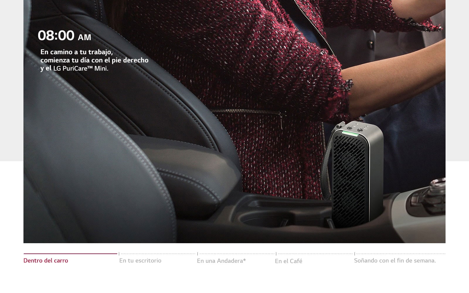 En camino a tu trabajo, comienza tu dia con el pie derecho y el LG Puricare Mini.
