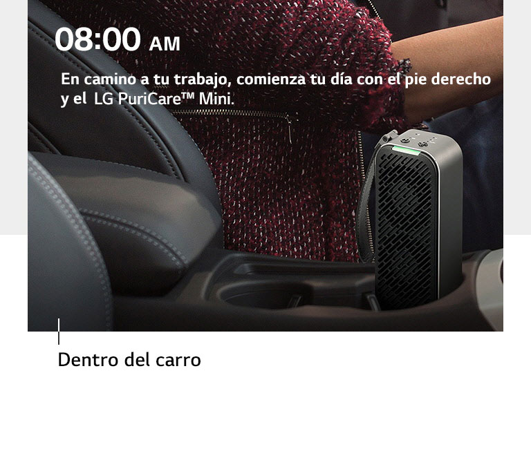 En camino a tu trabajo, comienza tu dia con el pie derecho y el LG Puricare Mini.
