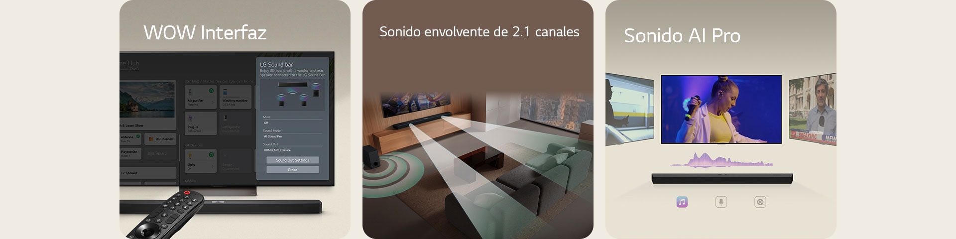 A la izquierda un televisor LG y una LG Soundbar están montados en la pared y un control remoto está apuntando el Televisor. Al centro una sala de estar con un televisor, una soundbar, un sub-woofer y muebles. Un efecto de sonido sale de la soundbar y el sub-woofer. A la derecha un cantante está actuando en el televisor. Una soundbar con ondas de sonido virtuales está colocada debajo del televisor.