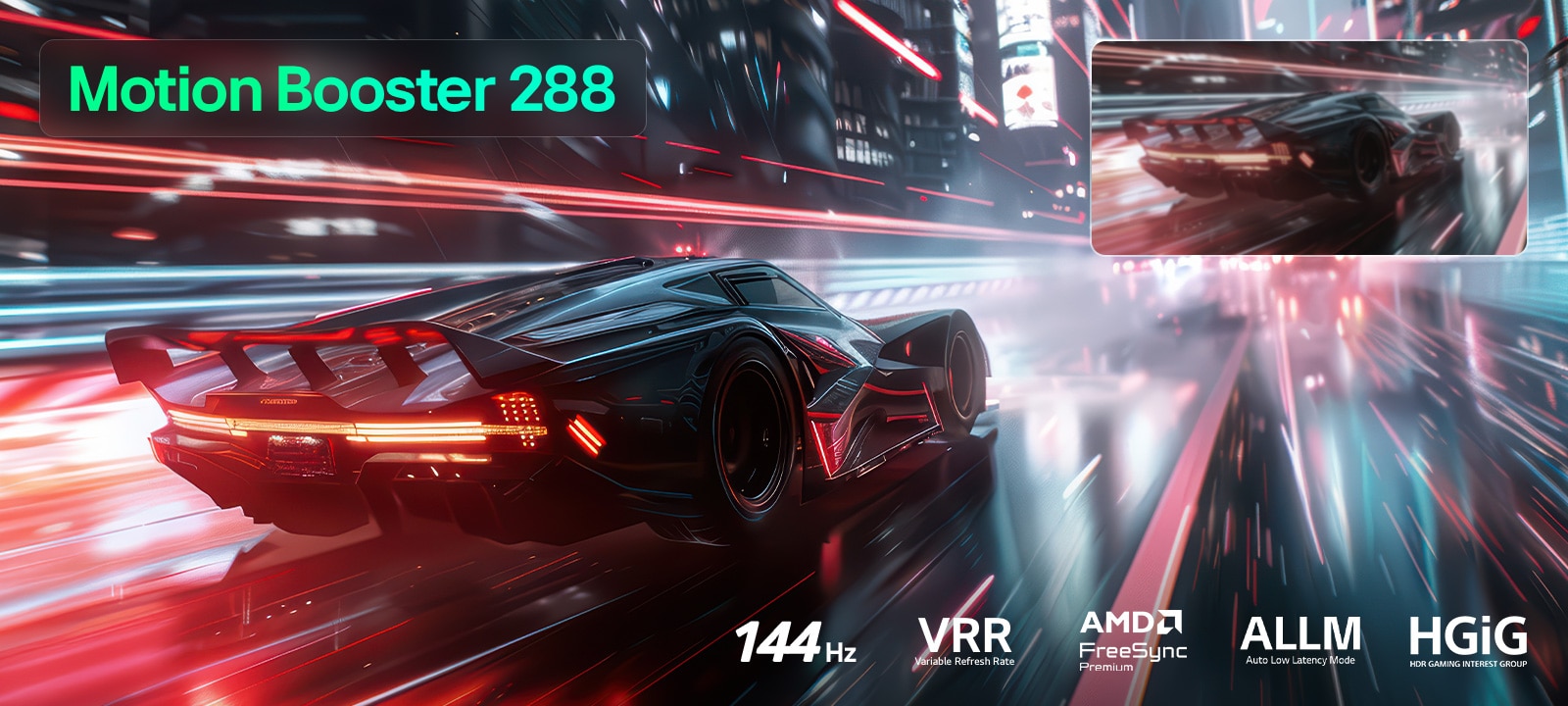 为终极游戏体验打造的 LG QNED evo AI QNED82 Mini LED 展示了充满活力的高速赛车场景，通过对比小窗模糊效果凸显了 Motion Booster 288，同时支持 144Hz、VRR、AMD FreeSync、ALLM、HGiG 和 GeForce NOW。