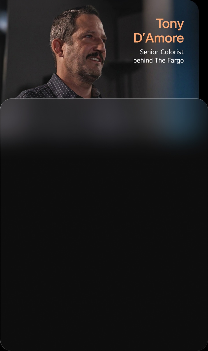 A TV LG OLED evo apresenta um cartão de entrevista com Tony D’Amore, colorista sênior de Fargo, destacando por que cineastas escolhem a LG OLED evo e oferecendo acesso ao vídeo completo da entrevista.
