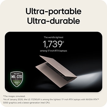 'This image shows a lightweight LG gram laptop floating against a dark background, emphasizing its slim and compact design. Text above highlights the weight of The world’s lightest - among 1,739g-17 inch RTX laptops while a MIL-STD durability certification badge appears in the lower left, indicating military-standard durability testing.