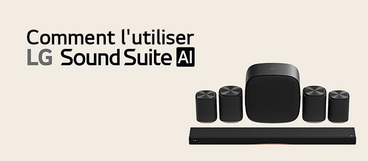 Jeu d’enceintes de cinéma maison LG Sound Suite comprenant une barre de son H7, une paire d’enceintes M7, une autre paire d’enceintes M5 et un caisson de basses W7.