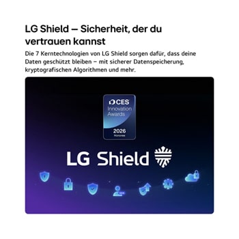 LG Shield, angewendet auf das LG OLED evo AI C6, wird mit einem LG Shield-Logo in der Mitte, Sicherheitssymbolen darunter und dem Emblem „2026 CES Innovation Awards Honoree“ darüber dargestellt, das für Daten- und Systemschutz steht.