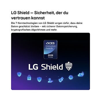 LG Shield, angewendet auf das LG OLED evo AI C6, wird mit einem LG Shield-Logo in der Mitte, Sicherheitssymbolen darunter und dem Emblem „2026 CES Innovation Awards Honoree“ darüber dargestellt, das für Daten- und Systemschutz steht.