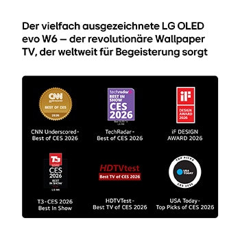 Der LG OLED evo AI W6 Wallpaper TV unterstreicht seine branchenweite Anerkennung mit Logos von Auszeichnungen von CNN Underscored, TechRadar, iF Design Award, T3, HDTV Test und USA Today auf dem Bildschirm – eine Bekräftigung seiner weltweiten Anerkennung und Führungsrolle auf der CES 2026.