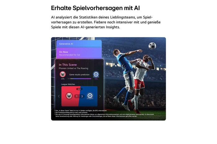 Ein LG QNED evo AI QNED93 Mini LED mit Sportvorschau von AI Concierge zeigt ein Live-Fußballspiel mit einem KI-Panel auf dem Bildschirm. Das Panel zeigt Vorhersagen, Informationen zu Spielern und Daten zur Liga an und verdeutlicht, wie KI das Spielgeschehen analysiert, um Spielergebnisse vorherzusagen. 
