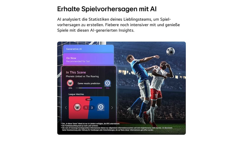 Ein LG QNED evo AI QNED93 Mini LED mit Sportvorschau von AI Concierge zeigt ein Live-Fußballspiel mit einem KI-Panel auf dem Bildschirm. Das Panel zeigt Vorhersagen, Informationen zu Spielern und Daten zur Liga an und verdeutlicht, wie KI das Spielgeschehen analysiert, um Spielergebnisse vorherzusagen. 