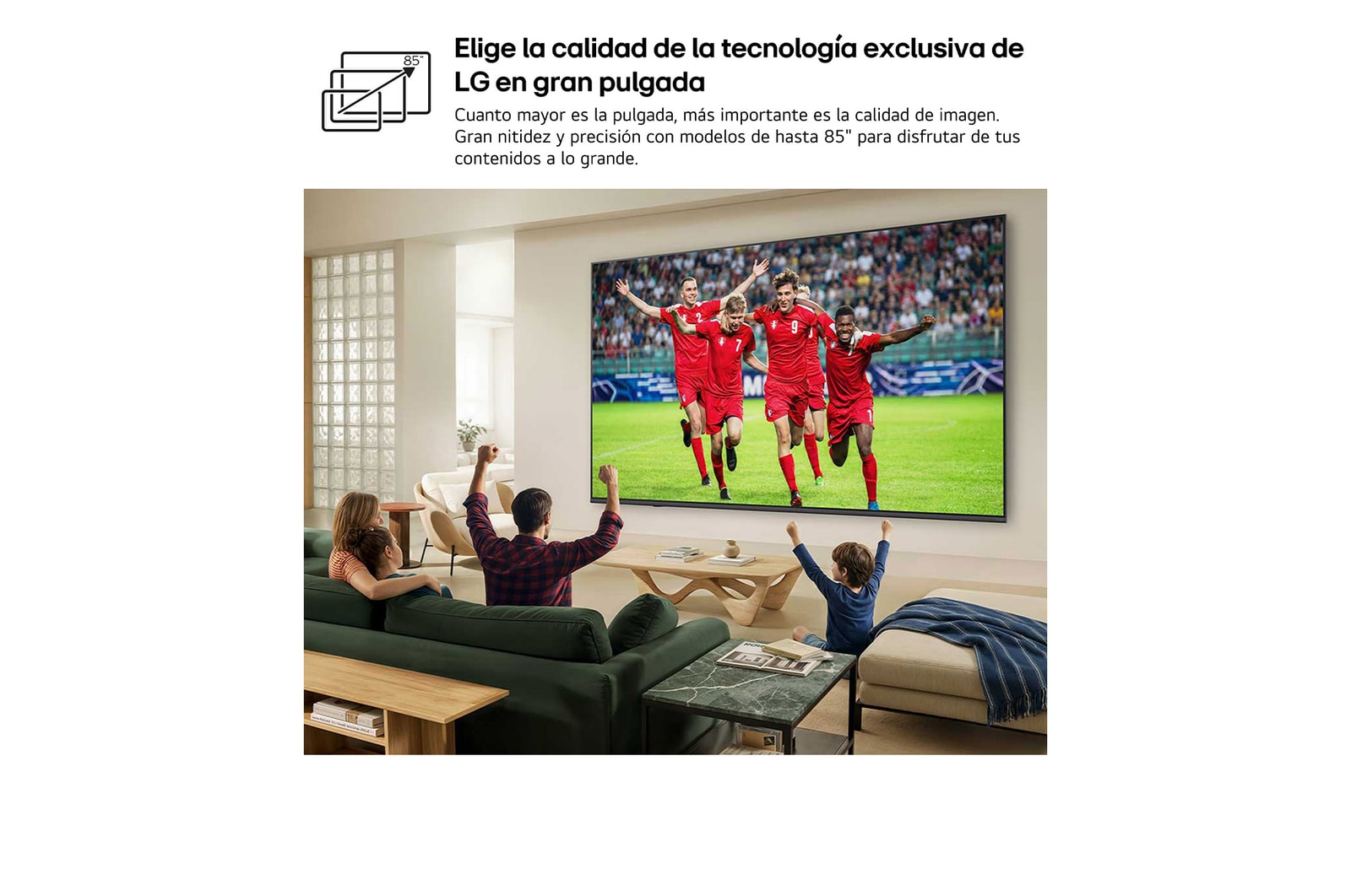 LG QNED evo AI QNED80 Mini LED Ultra Big TV is wall-mounted in a bright living room, showing a soccer celebration with vivid colors and refined picture quality across a wide screen, as a family seated on sofas cheers together.