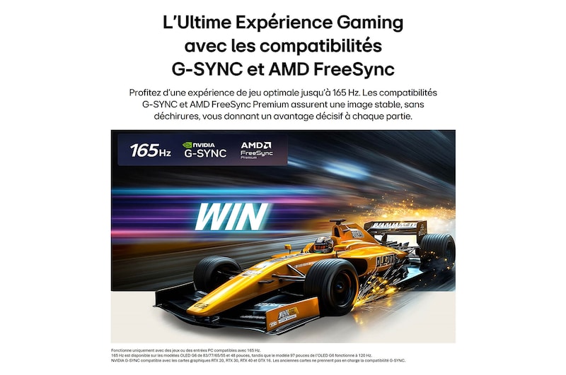 LG OLED evo AI G6 pour un gameplay imbattable en 4K 165Hz montre un jeu de course à grande vitesse avec une monoplace de course jaune en mouvement, un texte « WIN » en gras à l’écran et les logos NVIDIA G-SYNC™ et AMD FreeSync Premium™ en haut.
