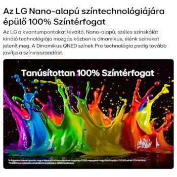 LG QNED8 Mini LED TV Dinamikus QNED színek technológiával: élénk, festékrobbanások 100% Színtérfogat hitelesítéssel.
