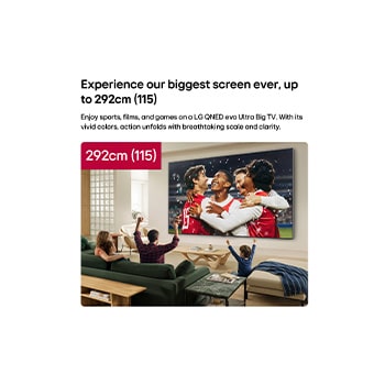 LG QNED evo AI QNED90 Mini LED 115-inch Ultra Big TV is wall-mounted in a living room, presenting a stadium sports celebration with vivid colors and refined picture quality on a wide screen as a family cheers together.
