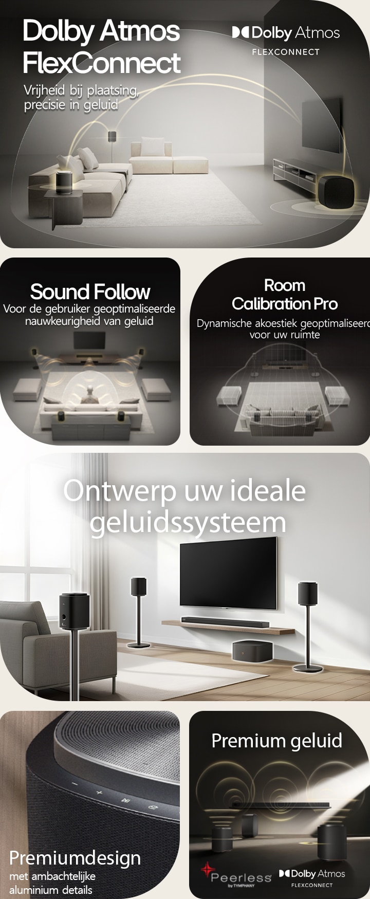 1) LG Sound Suite met Dolby Atmos FlexConnect-technologie detecteert de locatie van elke luidspreker om zo een optimaal surround geluid te creëren. 2) Bovenaanzicht van een surround geluidssysteem met Sound Follow-technologie voor optimaal geluid, waar u zich ook bevindt. 3) LG Sound Suite ruimtekalibratie analyseert de ruimte en de positie van de luidsprekers om het beste surround geluidssysteem te leveren. 4) Close-up van de LG Sound Suite-luidspreker met een premiumdesign in metallic zilver en zwart. 5) LG Sound Suite met Dolby Atmos 3D ruimtelijke audio en Peerless-units voor een premium geluidskwaliteit. 6) Een moderne woonkamer met een aan de muur bevestigde tv en een LG Sound Suite surround geluidssysteem met door AI aangestuurde ruimtelijke audio-aanpassing.