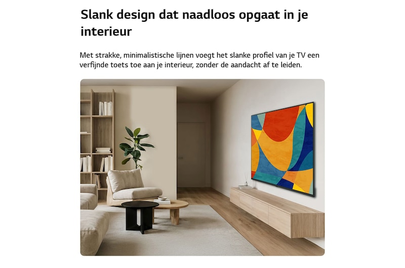 Een LG NANO 4K UHD AI NU80 met een slank ontwerp is aan de muur bevestigd in een lichte, open woonruimte. Het strakke profiel past naadloos in het interieur en toont levendige, veelkleurige abstracte vormen op het scherm.