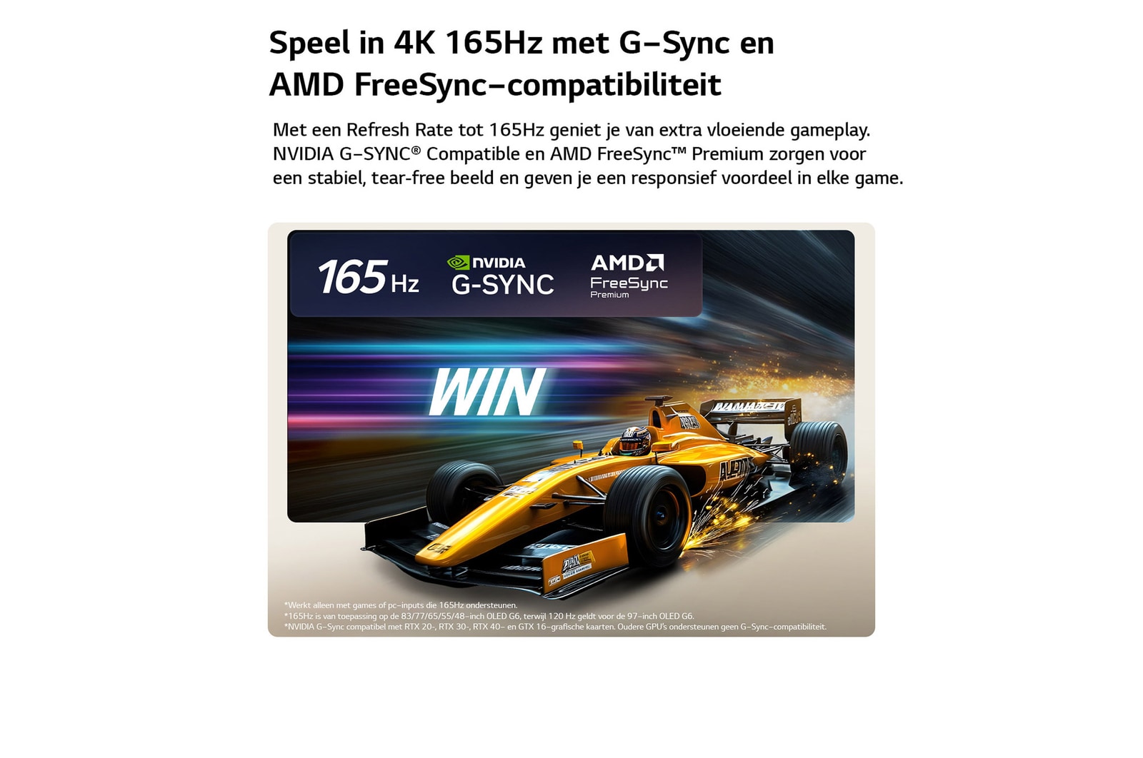 LG OLED evo AI C6 voor een ongeëvenaarde gameplay in 4K 165Hz toont een snelle racegame met een gele ‘open-wheel car’ in beweging, de opvallende tekst ‘WIN’ op het scherm en de logo’s van NVIDIA G-SYNC en AMD FreeSync Premium bovenaan.