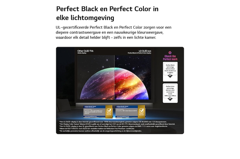 Een LG OLED evo AI C6 toont een gesplitst scherm met een afbeelding van een planeet en sterren, waarbij een mat scherm met anti-glare wordt vergeleken met het scherm met perfect zwart en perfecte kleuren voor een helderder beeld bij elke lichtomstandigheid, ondersteund door UL-certificering en Intertek-certificeringen voor kleurvolume en kleurechtheid.