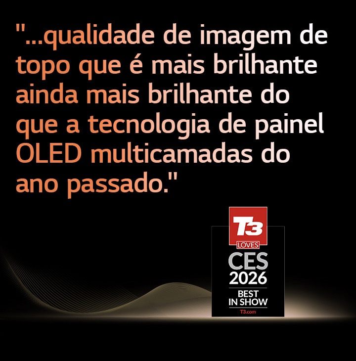 A LG OLED evo TV é reconhecida como vencedora do prémio T3 de Melhor da feira na CES 2026, destacando o reconhecimento da indústria pela excelente qualidade de imagem e inovação avançada do painel OLED.