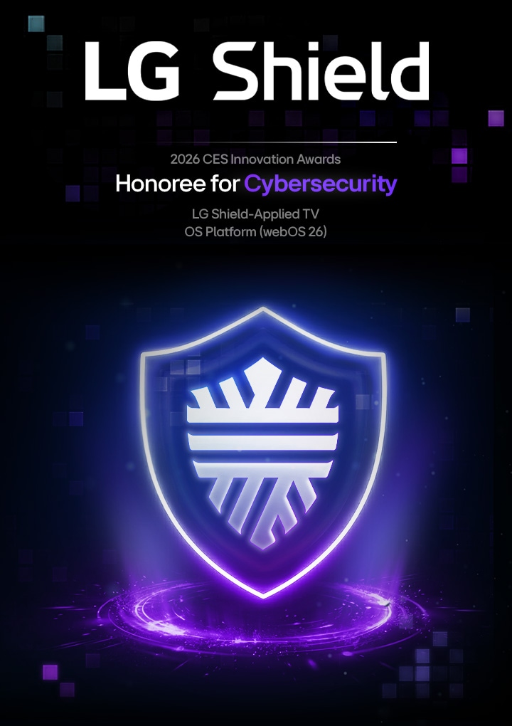 LG AI TV with LG Shield-Applied TV OS Platform is recognized at the 2026 CES Innovation Awards as a Cybersecurity Honoree, represented by a glowing shield icon with purple light.