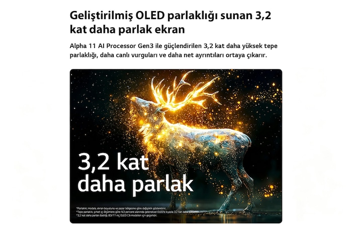 Parlaklık Artırıcı Pro özelliğine sahip LG OLED evo AI C6, parlak partiküllerle çevrili bir geyik silüetinin öne çıktığı karanlık bir sahneyi göstererek daha yüksek parlaklık ve daha net ayrıntılarla 3,2 kata kadar daha yüksek pik parlaklık sunuyor.