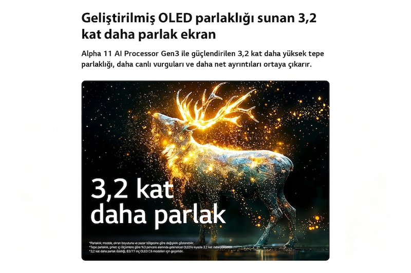 Parlaklık Artırıcı Pro özelliğine sahip LG OLED evo AI C6, parlak partiküllerle çevrili bir geyik silüetinin öne çıktığı karanlık bir sahneyi göstererek daha yüksek parlaklık ve daha net ayrıntılarla 3,2 kata kadar daha yüksek pik parlaklık sunuyor.