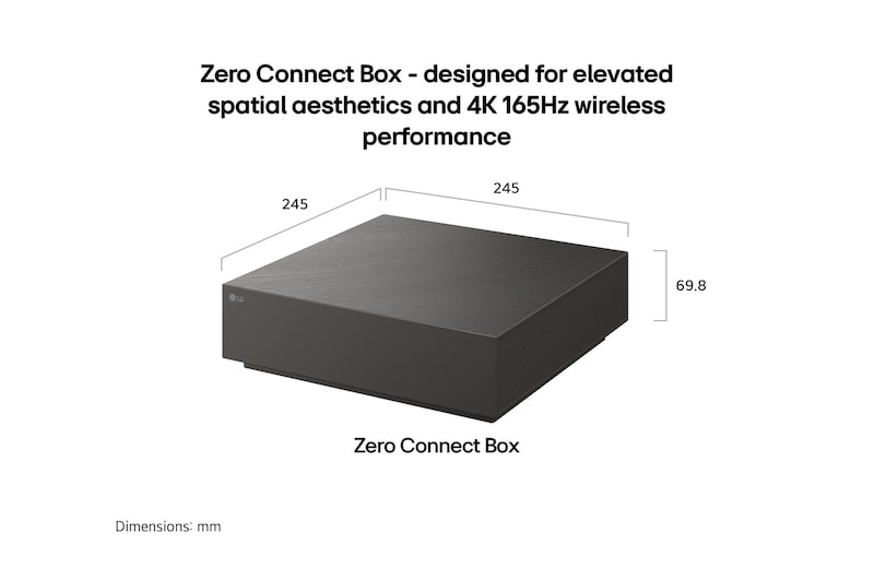 LG OLED evo AI W6 Wallpaper TV ile kurulan Zero Connect Box, 69,8 mm yükseklikle 245 x 245 mm ölçüsünde kompakt bir dikdörtgen tasarıma sahip ve şimdi eskisinden %35 daha küçük olan kablosuz, net TV kurulumunu gösteriyor.