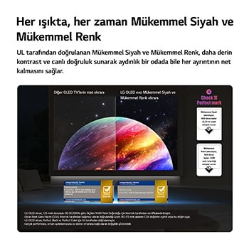 LG OLED AI B6, UL sertifikası ve renk hacmi ile renk doğruluğu için Intertek sertifikalarıyla desteklenen, her ışıkta daha net görüntü kalitesi sunmak üzere parlama karşıtı mat ekranı Mükemmel Siyah ve Mükemmel Renk ekranıyla karşılaştıran bölünmüş ekranlı bir gezegen ve yıldızlar sahnesini gösteriyor.