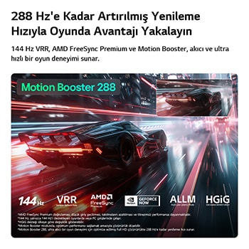 Canlı, yüksek hızlı bir yarış sahnesini gösteren Üstün Oyun Deneyimi özellikli LG QNED evo AI QNED85 Mini LED ile Motion Booster 288’i vurgulayan bulanık bir görüntü karşılaştırılıyor. 144 Hz, VRR, AMD FreeSync, ALLM, HGiG ve GeForce NOW destekleniyor.