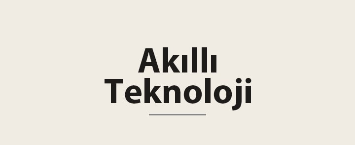 Akıllı Teknoloji