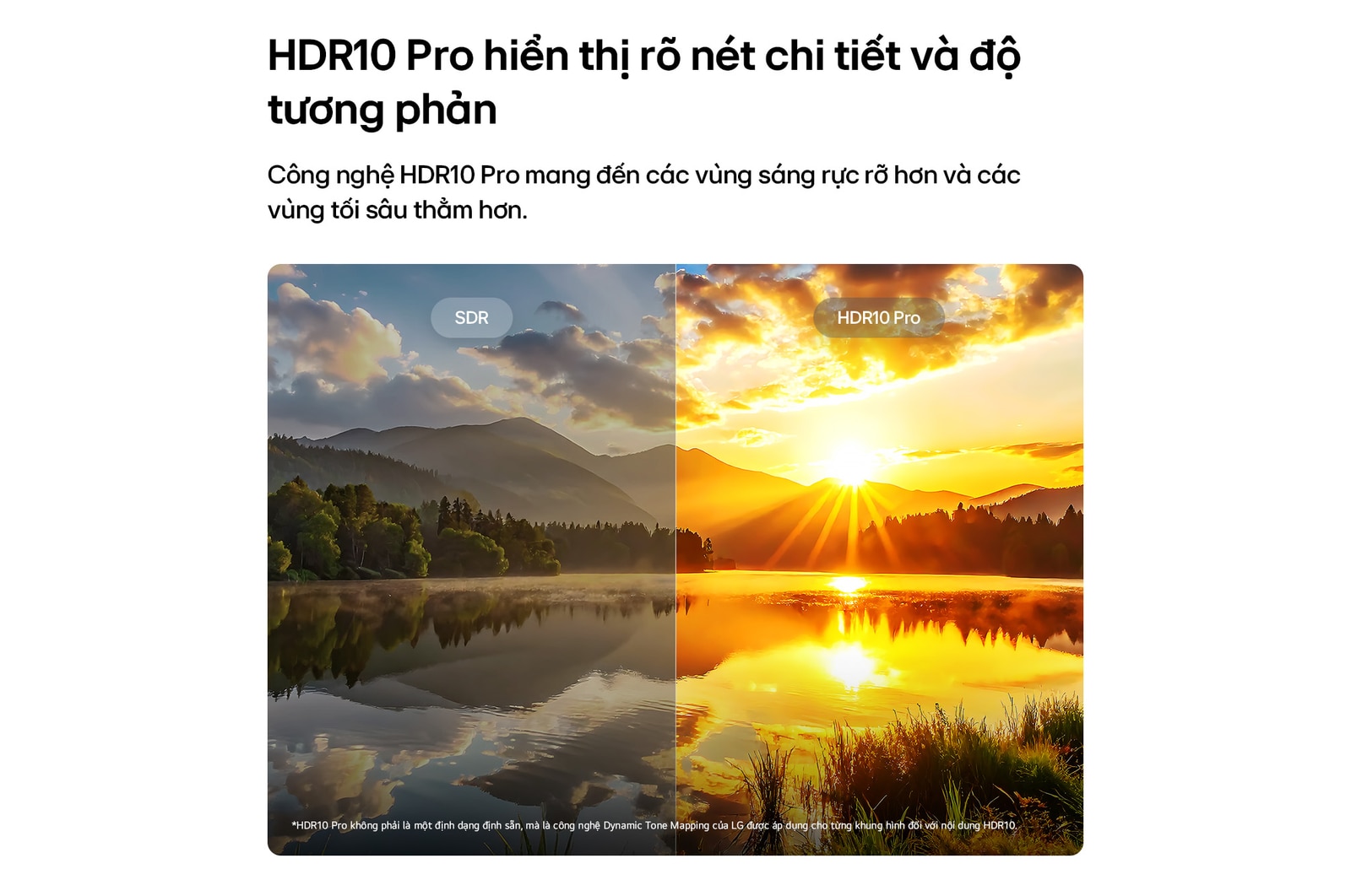 LG NANO 4K UHD AI NU85 highlights HDR10 Pro in a split scenic image comparing SDR and HDR10 Pro, revealing brighter highlights, deeper shadows, and enhanced contrast in a sunset lake scene for richer detail and clarity.