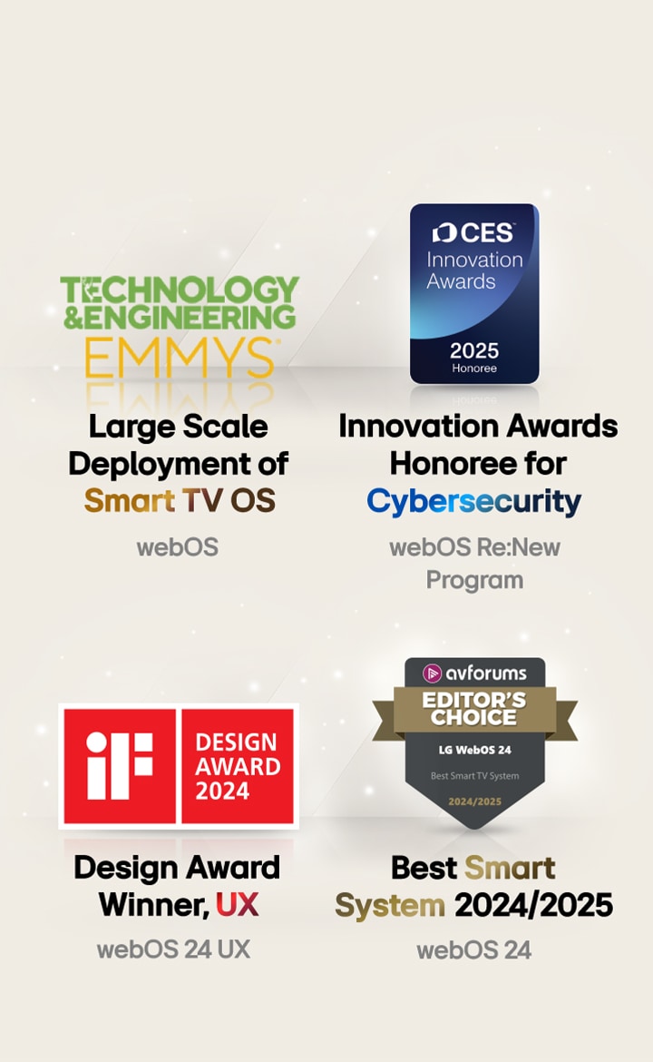 Auszeichnungen, die LG webOS erhalten hat. Großflächige Bereitstellung von Smart TV OS 72nd Technology & Engineering Emmy® Awards. Innovation Awards Preisträger für Cybersicherheit, CES Innovation Awards 2025. Gewinner des Design Award, UX iF Design Awards 2024. Bestes Smart System 2024/2025 AVForums Editor's Choice.