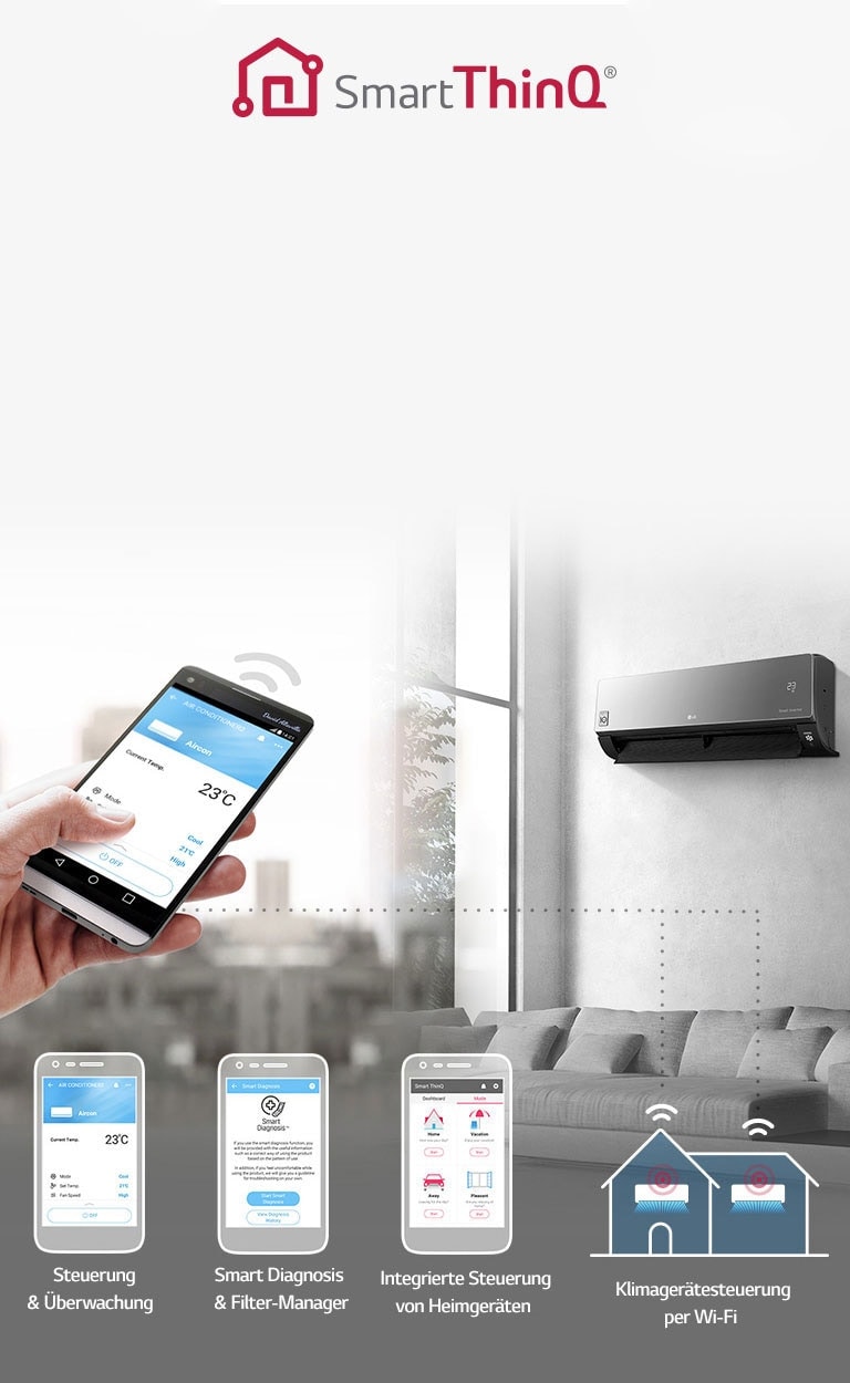 Mithilfe eines Wi-Fi-fähigen Geräts und der exklusiven Steuerungs-App von LG für Heimgeräte können Sie jederzeit und von überall aus auf Ihr Klimagerät zugreifen.
