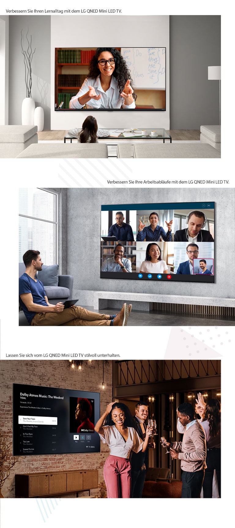 Drei Bilder des LG QNED MIniLED TV im Einsatz in verschiedenen Situationen. Von oben nach unten: eine Online-Lernsitzung, ein virtuelles Meeting und eine Hausparty.