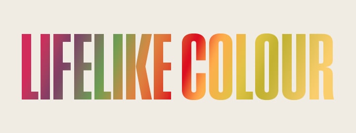 The words 'LIFELIKE COLOUR' in a multi-colored gradient pattern. 