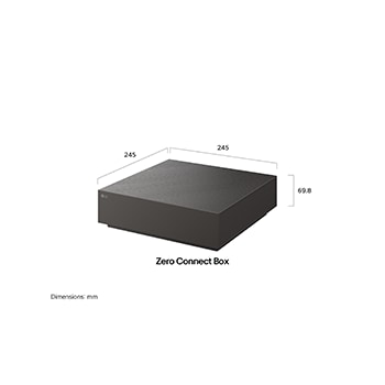 The Zero Connect Box, installed with LG OLED evo AI W6 Wallpaper TV, features a compact rectangular design measuring 245 by 245 mm with a height of 69.8 mm, illustrating a clean wireless TV setup that is now 35% smaller than before.