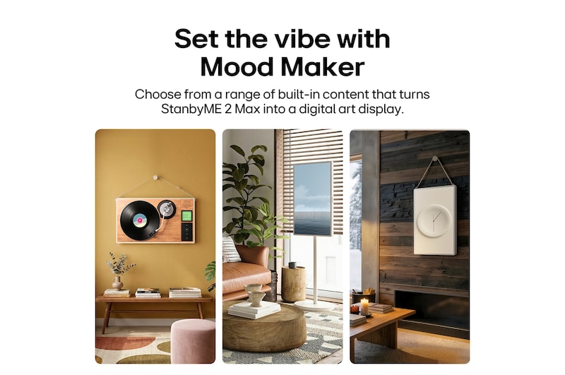 LG StanbyME 2 Max LX6 Movable Screen showcased as a Mood Maker, highlighting how it helps personalize your space—transforming into a window, poster, relaxing visuals, music turntable, or a clock.