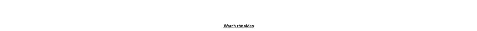Watch the Video 