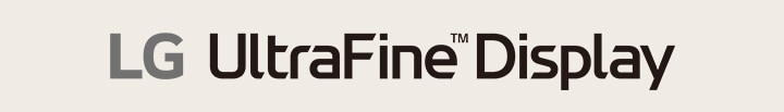 LG UltraFine™ Display.	