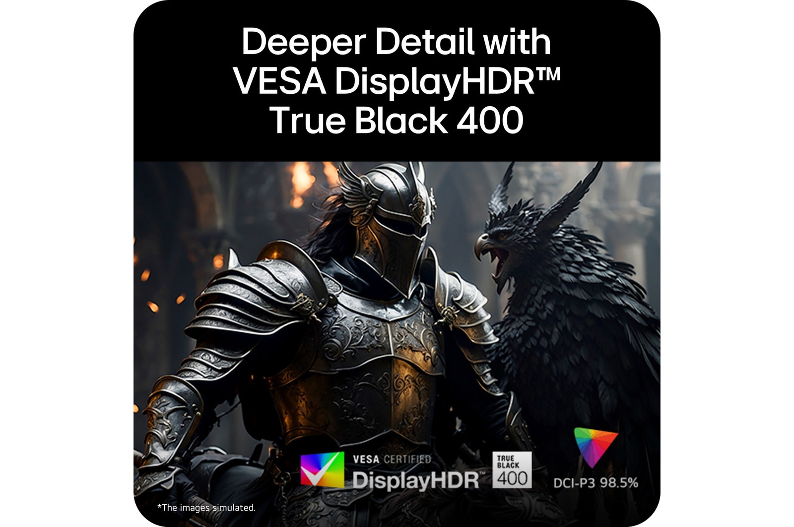 VESA DisplayHDR True Black 400 with enhanced contrast and detail.