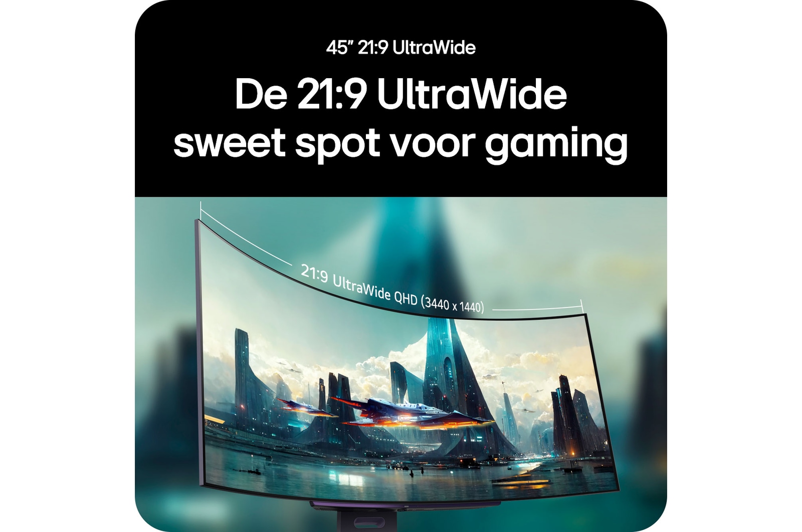 LG Monitor 45GX900A-B levert de 45-inch 21:9 UltraWide QHD (3440 x 1440) gaming sweetspot via het gebogen scherm voor een breed en meeslepend gezichtsveld.