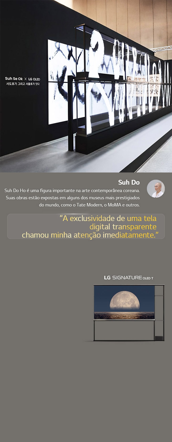 A exposição de arte Suh Se Ok x LG OLED é mostrada com uma citação de Suh Do Ho, um dos artistas: “a exclusividade de uma tela digital transparente chamou minha atenção imediatamente”. A LG Signature OLED T também está visível. Também é possível ver breves descrições sobre o artista e a Frieze Seoul 2024.
