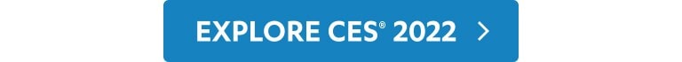 Imagem de um botão que diz “Explore a CES 2022”
