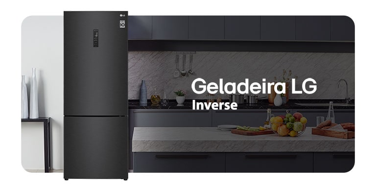 Geladeira LG Bottom Freezer LG Inverter.