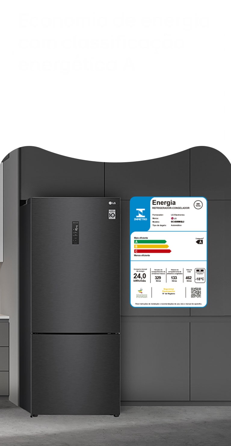 Economia de energia com classificação energética A. Nova linha de Geladeiras LG Inverse, com compressor Smart Inverter.