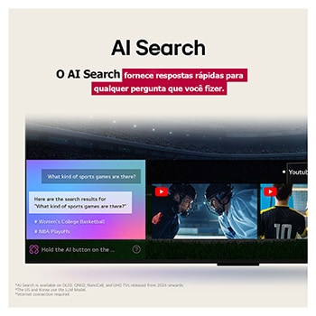 Plano aproximado de uma LG TV mostrando como o AI Search funciona. Uma pequena janela de bate-papo está aberta, mostrando como o usuário perguntou quais partidas esportivas estão disponíveis. O AI Search respondeu via chat e mostrando miniaturas de conteúdo disponível.