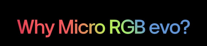 A text "Why Micro RGB evo" in a bold font. The letters have a vibrant red to green and blue gradient effect against a solid black background.