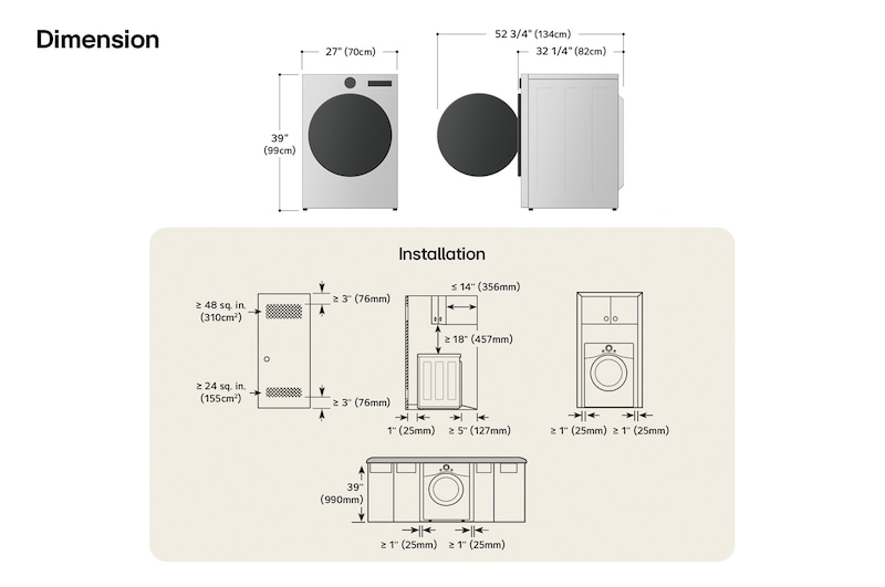 Technical dimension and installation diagram for the LG Front Load Dryer: 27 in (70 cm) wide, 39 in (99 cm) high, 32 1/4 in (82 cm) deep, and 52 3/4 in (134 cm) with door open, detailing required installation and venting clearances.