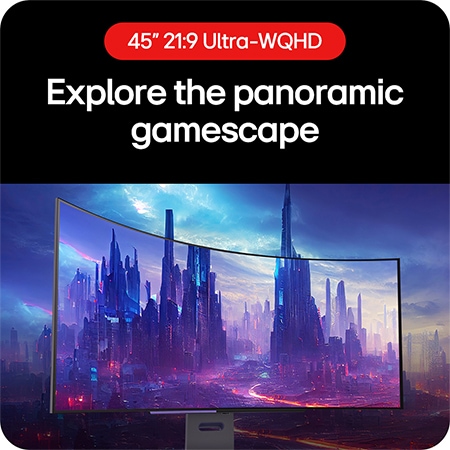 LG UltraGear Gaming Monitor 45GS95QE-B allows players to explore the gaming panorama with its 21:9 Ultra-WQHD aspect ratio.
