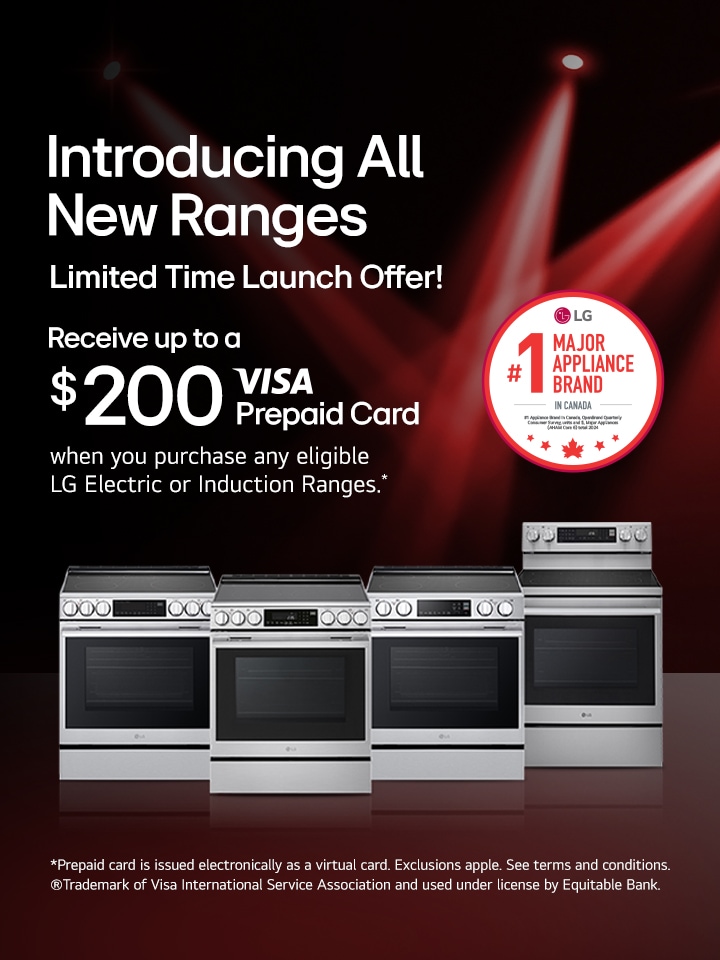 Receive up to $200 in VISA Prepaid Card when you purchase qualifying LG Ranges from August 28, 2025 to October 1, 2025