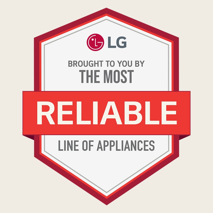 LG logo and badge stating "Brought to you by the Most Reliable Line of Appliances."