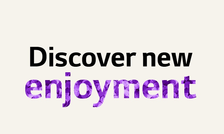  'Discover new enjoyment' text gif. To highlight 'enjoyment', text color and pattern changes.